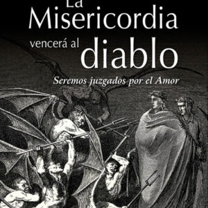La misericordia vencerá al Diablo
