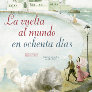 LA VUELTA AL MUNDO EN OCHENTA DÍAS