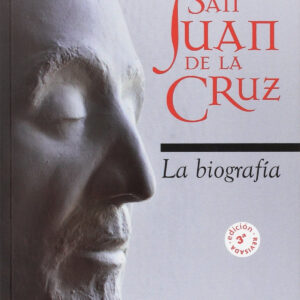 SAN JUAN DE LA CRUZ. BIOGRAFIA (RUSTICA)