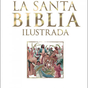 LA SANTA BIBLIA ILUSTRADA