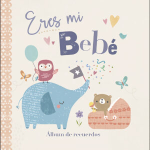 ERES MI BEBE