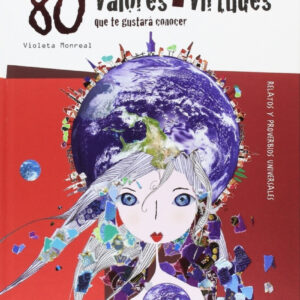 80 VALORES Y VIRTUDES QUE TE GUSTARÁ CONOCER