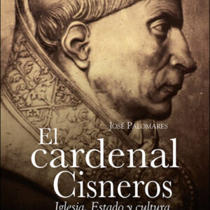 EL CARDENAL CISNEROS