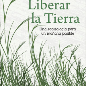 LIBERAR LA TIERRA