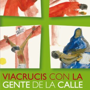 Viacrucis con la gente de la calle