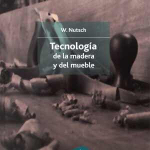 TECNOLOGÍA DE LA MADERA Y DEL MUEBLE