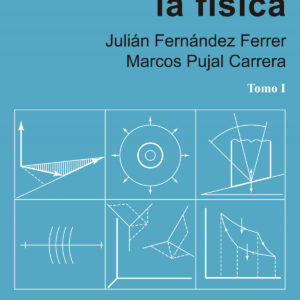 (Tomo I).Iniciación a la física