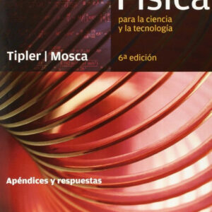 Física para la ciencia y la tecnología. Apendices y respuestas