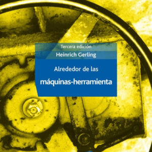 Alrededor de las máquinas-herramientas