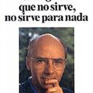 Iglesia que no sirve, no sirve para nada, Una