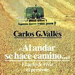 Al andar se hace camino
