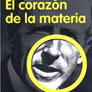 Corazón de la materia, El
