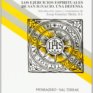 Los Ejercicios Espirituales de San Ignacio