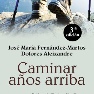 CAMINAR AÑOS ARRIBA