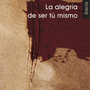La alegría de ser tu mismo