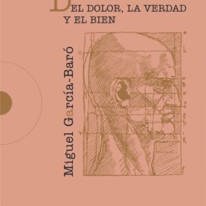 Del dolor, la verdad y el bien