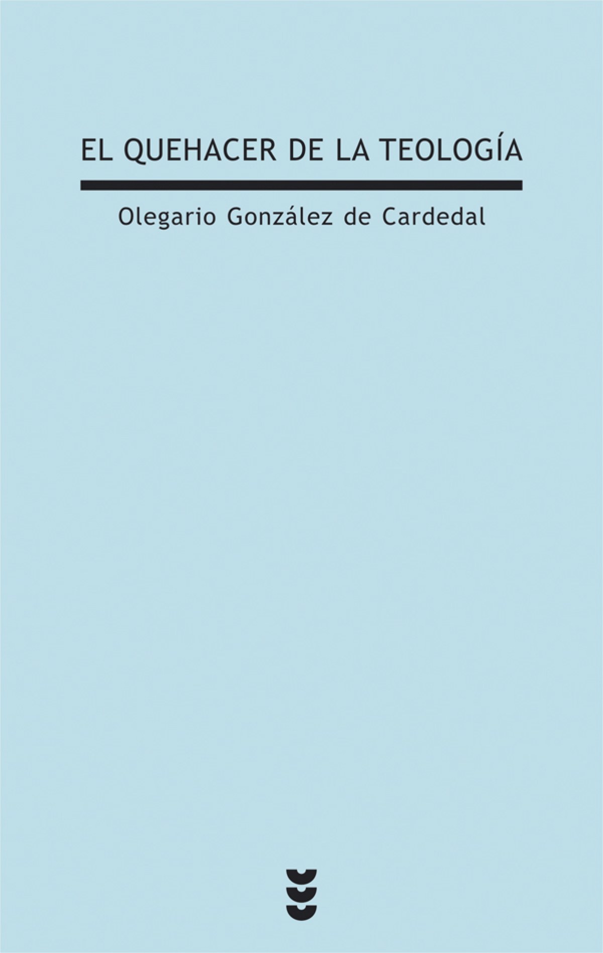 El quehacer de la teología