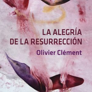 La alegría de la Resurreción