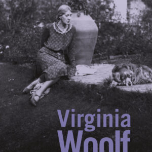 Virginia Woolf: la vida por escrito