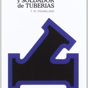 Manual del soldador y montador de tuberias