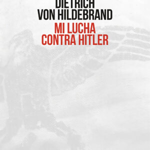Mi lucha contra Hitler