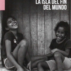 LA ISLA DEL FIN DEL MUNDO