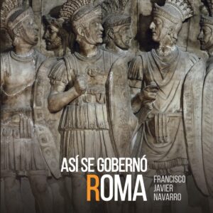 Así se gobernó Roma