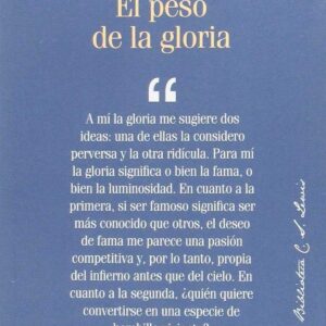 El peso de la gloria