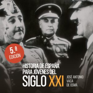 HISTORIA DE ESPAÑA PARA JÓVENES DEL SIGLO XXI