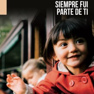 SIEMPRE FUI PARTE DE TI