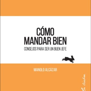 CÓMO MANDAR BIEN