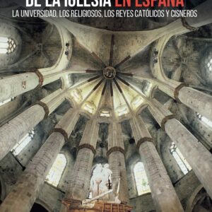 HISTORIA MEDIEVAL DE LA IGLESIA EN ESPAÑA