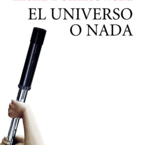 EL UNIVERSO O NADA