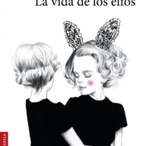 LA VIDA DE LOS ELFOS