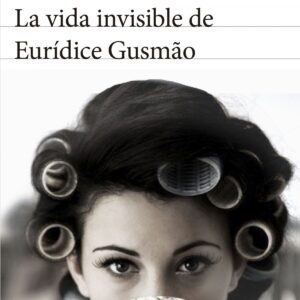 LA VIDA INVISIBLE DE EURIDICE GUSMAO