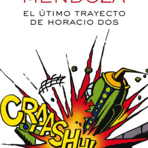 EL ÚLTIMO TRAYECTO DE HORACIO DOS