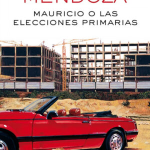 MAURICIO O LAS ELECCIONES PRIMARIAS