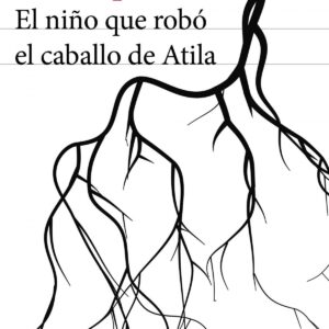 EL NIÑO QUE ROBO EL CABALLO DE ATILA