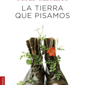 LA TIERRA QUE PISAMOS