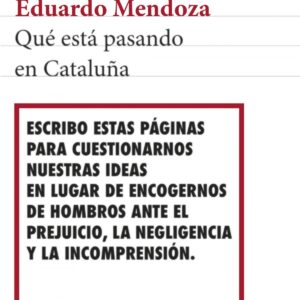 QUÉ ESTÁ PASANDO EN CATALUÑA