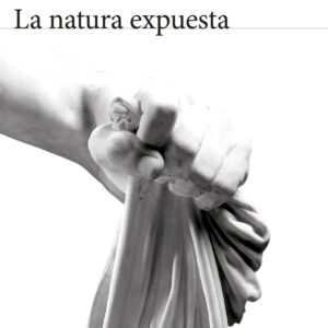 LA NATURA EXPUESTA