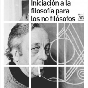 INICIACIÓN A LA FILOSOFÍA PARA NO FILOSOFOS