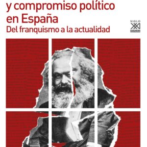 HISTORIAGRAFÍA, MARXISMO Y COMPROMISO POLÍTICO EN ESPAÑA