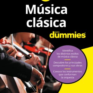 MÚSICA CLÁSICA PARA DUMMIES