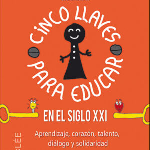 Cinco llaves para educar en el siglo XXI