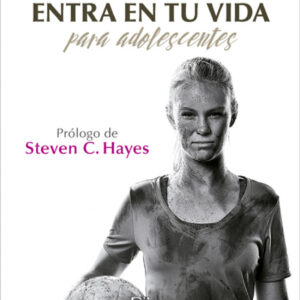 Sal de tu mente y entre en tu vida para adolescentes
