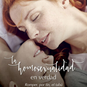 La homosexualidad en verdad