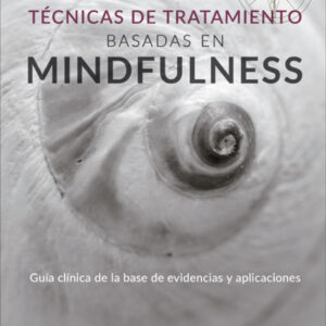 TÉCTICAS DE TRATAMIENTO BASADAS EN MINFULNESS
