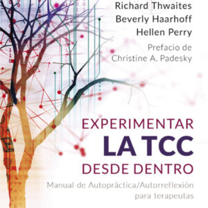 EXPERIMENTAR LA TCC DESDE DENTRO