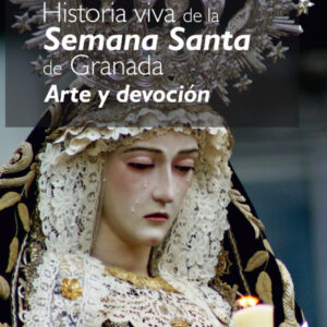 HISTORIA VIVA DE LA SEMANA SANTA DE GRANDA